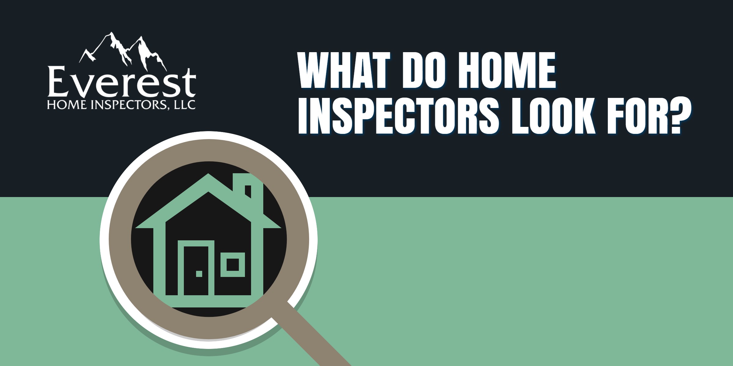 What do Home Inspectors Look for During an Inspection?